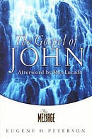 The Message: The Gospel Of John