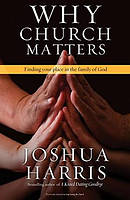 Why Church Matters Pb