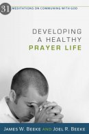 Developing A Healthy Prayer Life Pb