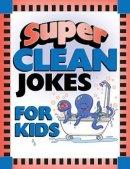 Super Clean Jokes For Kids