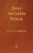 Your Invisible Power