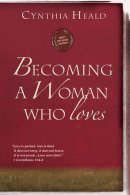 Becoming A Woman Who Loves