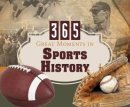 365 Great Moments In Sports History