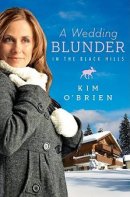Wedding Blunder In The Black Hills