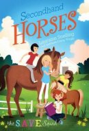 S.a.v.e. Squad Series Book 3:  Secondhand Horses