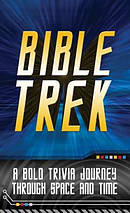 Bible Trek : A Bold Trivia Journey Through Space And Time