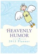 Heavenly Humour 2013 Planner
