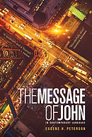 The Message: The Gospel of John