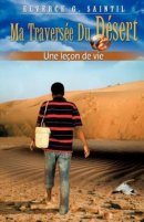 Ma travers�e du desert  Une le�on de vie