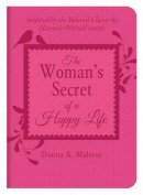 Woman's Secret Of A Happy Life