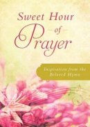 Sweet Hour Of Prayer