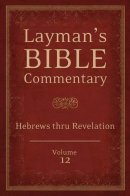 Layman's Bible Commentary Vol. 12