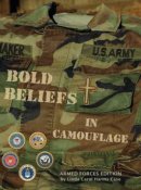 Bold Beliefs In Camouflage