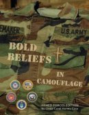 Bold Beliefs In Camouflage