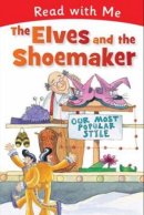 Read With Me Elves And The Shoemaker