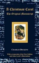 A Christmas Carol - The original manuscript - with original illustrations