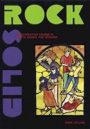 Rock Solid: Foundation Course in Youth Drama for Worship