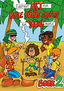 Instant Art for Bible Focus Sheets for Young People: Book 2