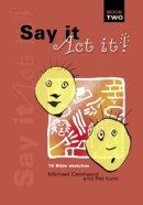 Say It Act It!: Book 2: 10 Bible Sketches