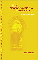 The Churchwarden's Handbook: A Practical Guide