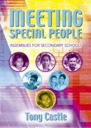 Meeting Special People: Assemblies for Secondary Schools