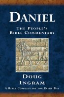 Daniel : The Peoples Bible Commentray