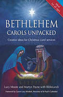 Bethlehem Carols Unpacked