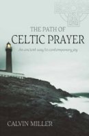 The Path Of Celtic Prayer