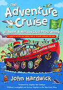 The Adventure Cruise Midweek & Holiday Club Programme