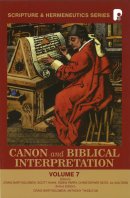 Canon And Biblical Interpretation Vol. 7