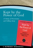 Kept By The Power Of God