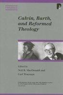 Calvin Barth And Reformed Theology Pb