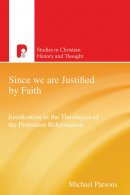 Since We Are Justified By Faith Pb