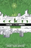 Eden Called to the Streets