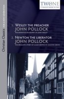 Wesley The Preacher & Newton The Liberator
