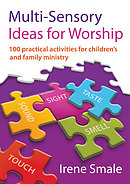 100 Multi-Sensory Ideas for Worship