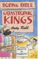 Boring Bible: Catastrophic Kings