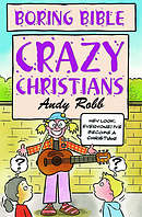 Boring Bible: Crazy Christians