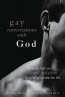Gay Conversations with God