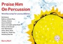 Praise Him on Percussion Plus Free CD