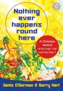 Nothing Ever Happens Around Here