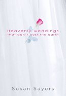 Heavenly Weddings that Don't Cost the Earth