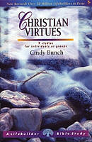 Lifebuilder Bible Study: Christian Virtues