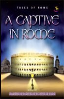 A Captive In Rome