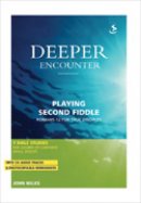 Deeper Encounter: Playing Second Fiddle Book and CD