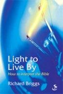 Light to Live By: How to Interpret the Bible