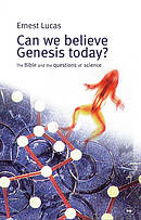 Can We Believe Genesis Today