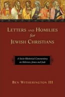 Letters and Homilies for Jewish Christians