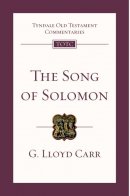 Song of Solomon : Tyndale Old Testament Commentaries