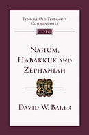 Nahum, Habakkuk and Zephaniah : Tyndale Old Testament Commentaries